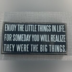 Enjoy The Little Things Sign. Primitives by Kathy Black and White Decor Accent